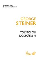Couverture du livre « Tolstoï ou Dostoïevski » de George Steiner aux éditions Belles Lettres