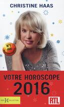 Couverture du livre « Votre horoscope (édition 2016) » de Christine Haas aux éditions Hors Collection