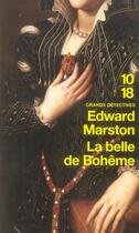 Couverture du livre « La Belle De Boheme » de Edward Marston aux éditions 10/18