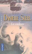 Couverture du livre « Le cadeau » de Danielle Steel aux éditions Pocket