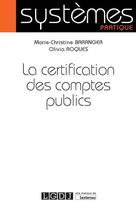 Couverture du livre « La certification des comptes publics » de Marie-Christine Baranger et Olivia Roques aux éditions Lgdj