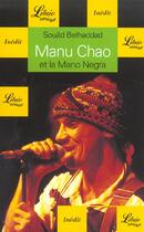 Couverture du livre « Manu Chao Et La Mano Negra » de Souad Belhaddad aux éditions J'ai Lu