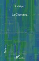 Couverture du livre « La chaconne » de Jose Ogab aux éditions L'harmattan