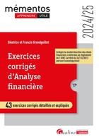 Couverture du livre « Exercices corrigés d'analyse financière : 43 exercices corrigés détaillés et expliqués. Intègre la modernisation des états financiers conformes au règlement de l'ANC (édition 2024/2025) » de Beatrice Grandguillot et Francis Grandguillot aux éditions Gualino