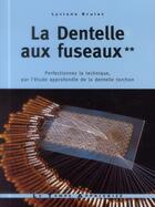 Couverture du livre « Dentelle aux fuseaux t.2 » de Lysiane Brulet aux éditions Le Temps Apprivoise