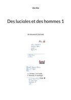 Couverture du livre « Des lucioles et des hommes 1 : je récuse et j'accuse » de Mai Van aux éditions Books On Demand