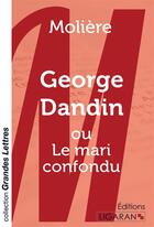 Couverture du livre « George Dandin ; ou le mari confondu » de Moliere aux éditions Ligaran