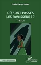 Couverture du livre « Où sont passés les ravisseurs ? » de Floreal Serge Adieme aux éditions L'harmattan
