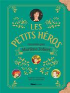 Couverture du livre « Les petits heros racontes par marlene jobert » de Marlene Jobert aux éditions Glenat Jeunesse