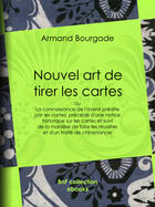 Couverture du livre « Nouvel art de tirer les cartes » de Armand Bourgade aux éditions Epagine