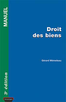 Couverture du livre « Droit des biens (3e édition) » de Gerard Memeteau aux éditions Paradigme Cpu