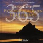 Couverture du livre « 365 merveilles du patrimoine chrétien de la France » de Champollion H aux éditions L'oeuvre