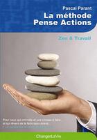 Couverture du livre « La methode pense actions » de Parant Pascal aux éditions Interkeltia