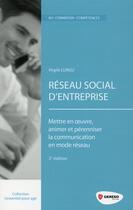 Couverture du livre « Réseau social d'entreprise ; mettre en oeuvre, animer et pérenniser la communication en mode réseau (2e édition) » de Virgile Lungu aux éditions Gereso