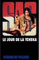 Couverture du livre « SAS T.155 ; le jour de la Tcheka » de Gerard De Villiers aux éditions Malko