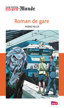 Couverture du livre « Roman de gare » de Pierre Pelot aux éditions Storylab