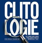 Couverture du livre « Clitologie » de Jordan Larousse et Samantha Sade aux éditions Editions Tabou