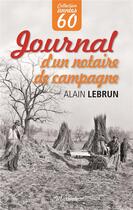 Couverture du livre « Journal d'un notaire de campagne » de Alain Lebrun aux éditions Marivole
