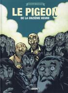 Couverture du livre « Le pigeon de la onzième heure » de Nicolas Poupon aux éditions Aaarg!