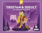 Couverture du livre « Tristan & Iseult ; les amants maudit » de Claire Dozoir aux éditions Quelle Histoire