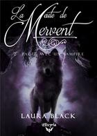 Couverture du livre « La meute de Mervent Tome 2 : pacte avec un vampire » de Laura Black aux éditions Elixyria