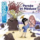 Couverture du livre « Persée et Méduse » de Jess Pauwels et Rose Marin aux éditions Milan