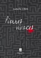 Couverture du livre « Pierres vivaces » de Isabelle Cros aux éditions Du Mont