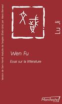 Couverture du livre « Wen fu : essai sur la littérature » de Ji Lu aux éditions Manifeste !