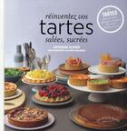 Couverture du livre « Réinventez vos tartes salées, sucrées » de Kluger-C aux éditions Marabout