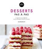 Couverture du livre « Desserts pas à pas » de Caroline Bretherton et Kristan Raines aux éditions Marabout