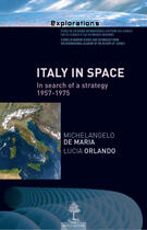 Couverture du livre « Italy in space » de Michelangelo De Maria et Lucia Orlandi aux éditions Beauchesne