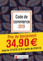 Couverture du livre « Code de commerce (édition 2019) » de Philippe Petel aux éditions Lexisnexis