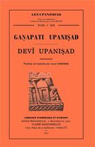 Couverture du livre « Ganapati upanisad, devi upanisad - publiee et traduite par jean varenne. » de Jean Varenne aux éditions Jean Maisonneuve