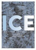 Couverture du livre « Ice » de Philippe Bourseiller aux éditions La Martiniere