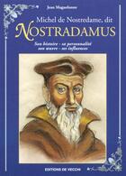 Couverture du livre « Michel de nostredame dit nostradamus » de Jean Maguelonne aux éditions De Vecchi