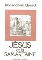 Couverture du livre « Jesus et la samaritaine » de Georges Chevrot aux éditions Tequi
