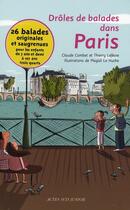 Couverture du livre « Drôles de balades dans Paris » de Lefevre/Combet aux éditions Actes Sud