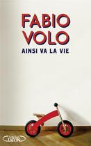 Couverture du livre « Ainsi va la vie » de Fabio Volo aux éditions Michel Lafon