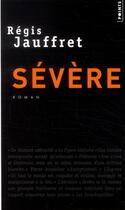 Couverture du livre « Sévère » de Regis Jauffret aux éditions Points