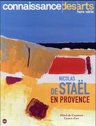 Couverture du livre « De stael en provence » de Connaissance Des Art aux éditions Connaissance Des Arts