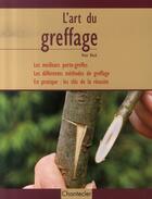 Couverture du livre « L'art du greffage » de Peter Klock aux éditions Chantecler