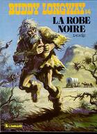 Couverture du livre « Buddy Longway t.14 ; la robe noire » de Derib aux éditions Lombard