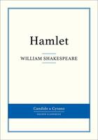 Couverture du livre « Hamlet » de William Shakespeare aux éditions Candide & Cyrano