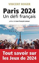 Couverture du livre « Paris 2024, un défi français » de Vincent Roger aux éditions Archipel