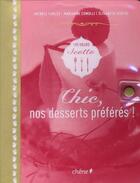 Couverture du livre « Chic, nos desserts préférés » de  aux éditions Chene