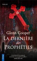 Couverture du livre « La dernière des prophéties » de Glenn Cooper aux éditions City