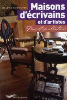 Couverture du livre « Maisons d'écrivains et d'artistes 2012 » de Rochette Helene aux éditions Parigramme