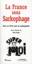 Couverture du livre « La France sous sarkophage » de Paul Aries aux éditions Parangon