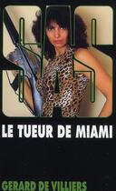 Couverture du livre « SAS T.69 ; le tueur de Miami » de Gerard De Villiers aux éditions Malko
