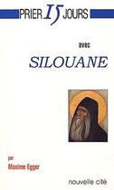 Couverture du livre « Prier 15 jours avec... : Silouane » de Maxime Egger aux éditions Nouvelle Cite